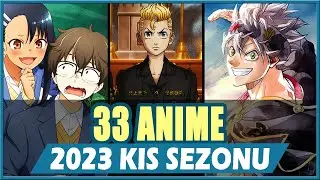 Yeni Çıkan TAM 33 ANİME!! | 2023 Kış Sezonu