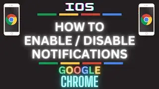 How To Enable Or Disable Notifications On The Chrome App Using An iOS Device | iPhone / iPad Guide