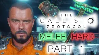BEGINNING – THE CALLISTO PROTOCOL Melee Only/No Guns* Hard Gameplay Walkthrough Part 1