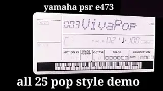 yamaha psr e473|| all 25 pop styles demo