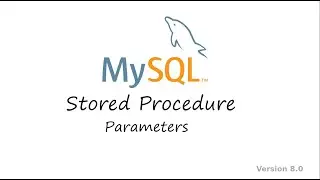 Chapter 48 MySQL Parameters Stored Procedure