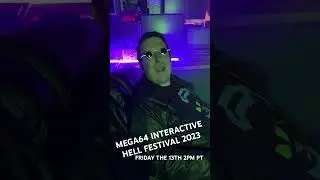 ONE WEEK until MEGA64 INTERACTIVE HELL FESTIVAL 2023. Live all evening long starting at 2PM PT
