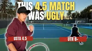 This USTA 4.5 Match Was Ugly... [UTR 8 vs USTA 4.5]
