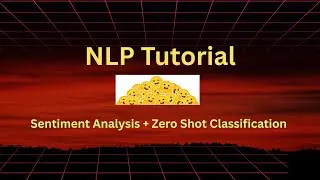 NLP Tutorial with Hugging Face | Sentiment Analysis & Zero Shot Classification
