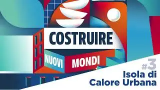Puntata 3 | Isola di Calore Urbana | Costruire nuovi mondi | Saint-Gobain