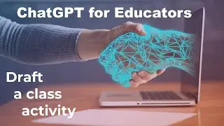 ChatGPT for teachers: draft a class activity