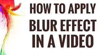 How to apply blur effect in a video on Android
