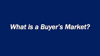 What is a Buyer's Market?
