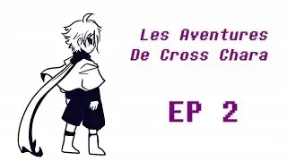 Les Aventures de Cross Chara [Comic Dub FR] - E02