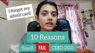 10 reasons you'll *FAIL* CEED 2021 | Mistakes to avoid in exam