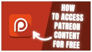 Patreon Contents For FREE In 2024 - Update
