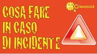 Cosa fare in caso di incidente - Guide di Chiarezza.it