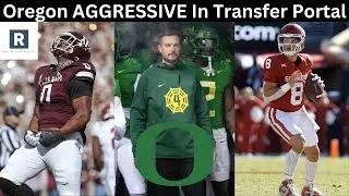 The Oregon Ducks Getting AGGRESSIVE In The Transfer Portal | Oregon Football Transfer Portal Update