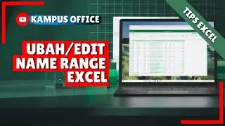 CARA EDIT NAME RANGE PADA EXCEL