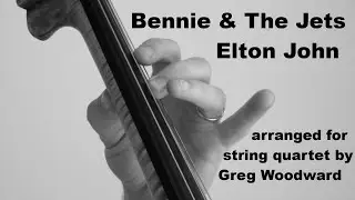 Bennie & The Jets - arranged for string quartet