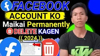 Maikai Facebook Account Ko Permanently Delete Kagen 2024||How To Delete Facebook Account Permanently