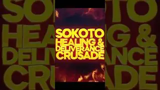 Get ready for the Sokoto Healing and Deliverance Crusade on the 31st to 1st of November 2024!