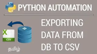 Python - Exporting Data from DB to CSV | Tamil | iCoding
