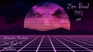 Zen Bowl (EP) A69
