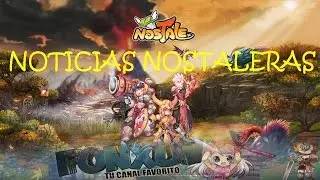 Noticias Nostaleras | 26-3-15 | Nostale