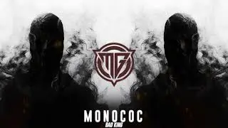 Monococ - Bad King (Original Mix)