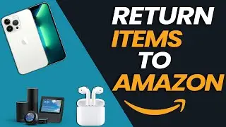 How To Return Items To Amazon