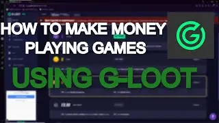 (2022) HOW TO MAKE MONEY PLAYING GAMES ONLINE! (G-LOOT)