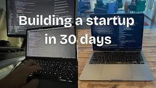 BUILDING A STARTUP IN 30 DAYS (REMOTE + AI-POWERED) - Part 2
