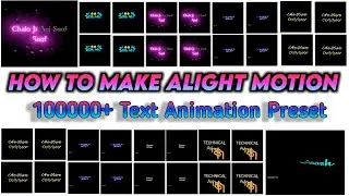 100000+ Text Animation Preset Link | How To Make Text Preset In Alight Motion | Top 10 Text Preset