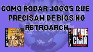 Como Rodar Jogos Que Precisam de BIOS no Retroarch