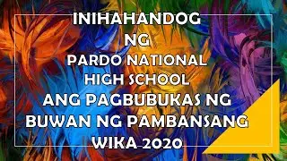 BUWAN NG PAMBANSANG WIKA 2020 ( PARDO NATIONAL HIGH SCHOOL)