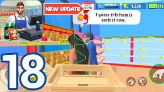 My Supermarket Simulator 3D | Gameplay Walkthrough Part 18 - New Update