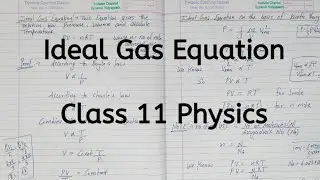 Ideal Gas Equation | Chapter 12 | Kinetic theory of gases | Class 11 Physics