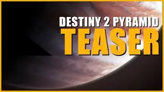 Destiny 2 New Cutscene Season 11 Pyramid Teaser