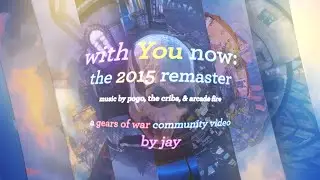 with You now: The 2015 Remaster, a GoW Community Project by Jay (4K)
