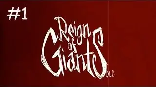 Don't Starve - Reign of Giants #1