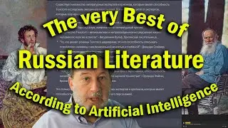 The very Best of Russian Literature (according to Artificial Intelligence)