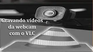How to record with Webcam Video using VLC Media Player