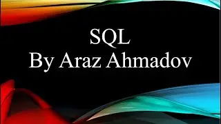 Demo Practice on SQL Server (By Araz Ahmadov)
