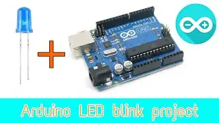 Arduino LED blinking project || Arduino first project || Arduino + LED