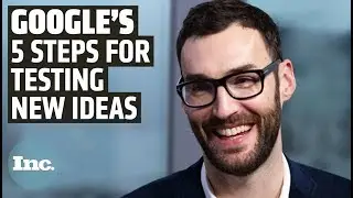 Inside Google's 5-Step Process of Testing New Ideas | Inc.