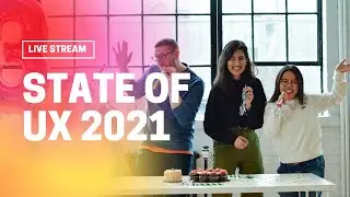 State of UX 2021 - Lessons from 2020 going into 2021