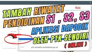 Sangat Mudah ! Begini Cara Menambah Riwayat Pendidikan S1 ke atas di Aplikasi Dapodik