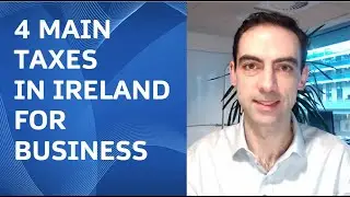 4 Main Taxes for Businesses in Ireland