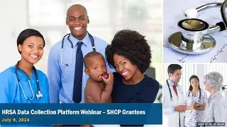 HRSA Data Collection Platform Webinar - SHCP Grantees