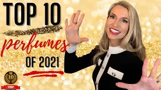 Top 10 Fragrances of 2021 | Best 10 Perfumes of 2021 | Best Fragrance Purchases of 2021 |