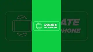 Rotate Your Phone Green Screen Vertical 