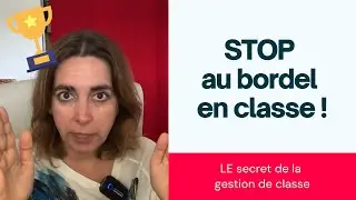 Le secret de la gestion de classe