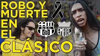 VANDALISMO, ROBO Y MUERTE EN EL CLÁSICO