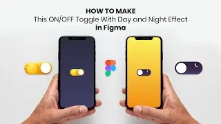 How To Make This ON OFF Toggle With Day and Night Effect in Figma